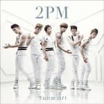 Представлено аудио японского сингла 2PM “Take Off”