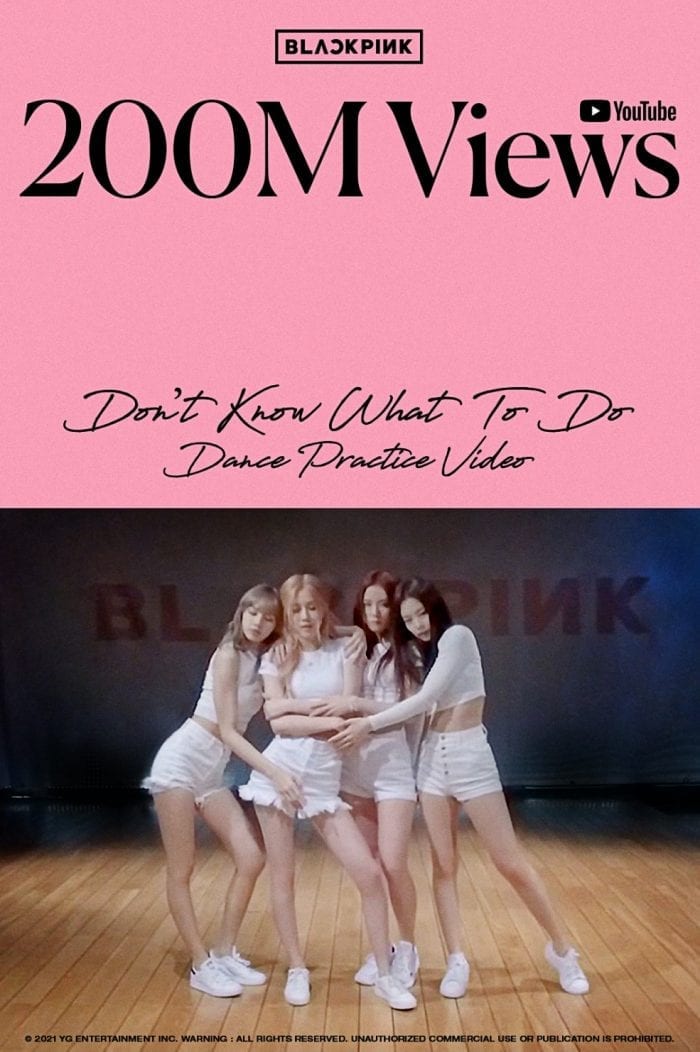 Количество просмотров на танцевальной практике BLACKPINK «Don't Know What To Do» достигло 200 миллионов