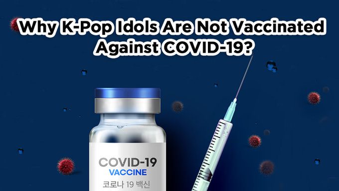 Почему айдолов K-pop не вакцинируют от COVID-19?
