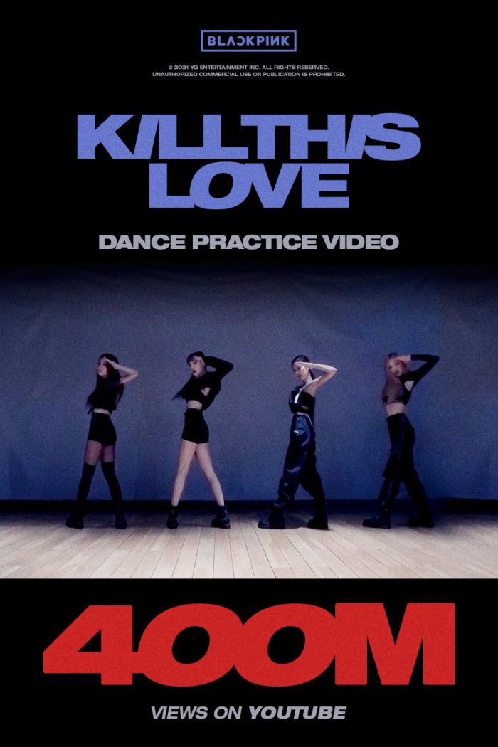 Видео танцевальной практики BLACKPINK "Kill This Love" превысило 400 миллионов просмотров на YouTube