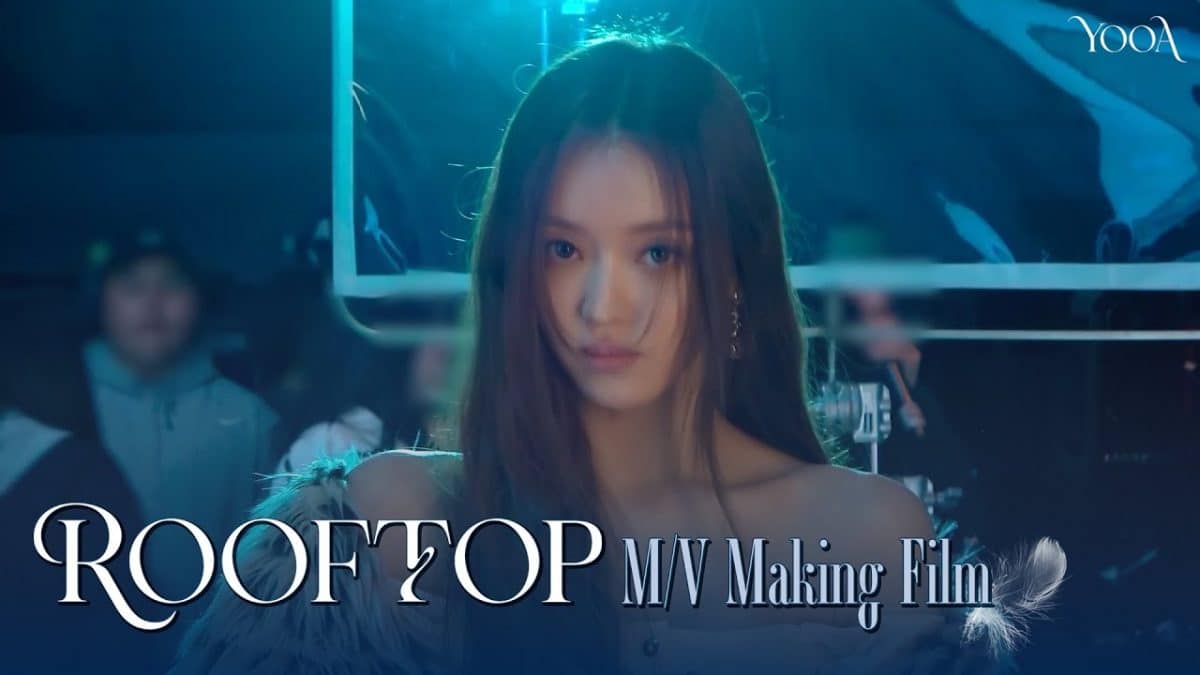 Юа из Oh My Girl представила закулисное видео к «Rooftop»